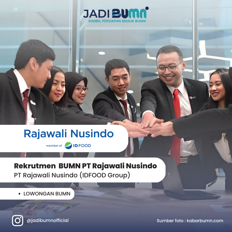Lowongan Kerja BUMN – PT Rajawali Nusindo (IDFOOD Group)