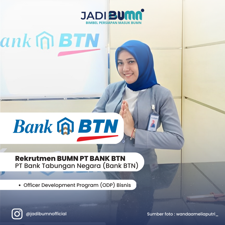 Lowongan Kerja BUMN – PT Bank Tabungan Negara (Bank BTN)