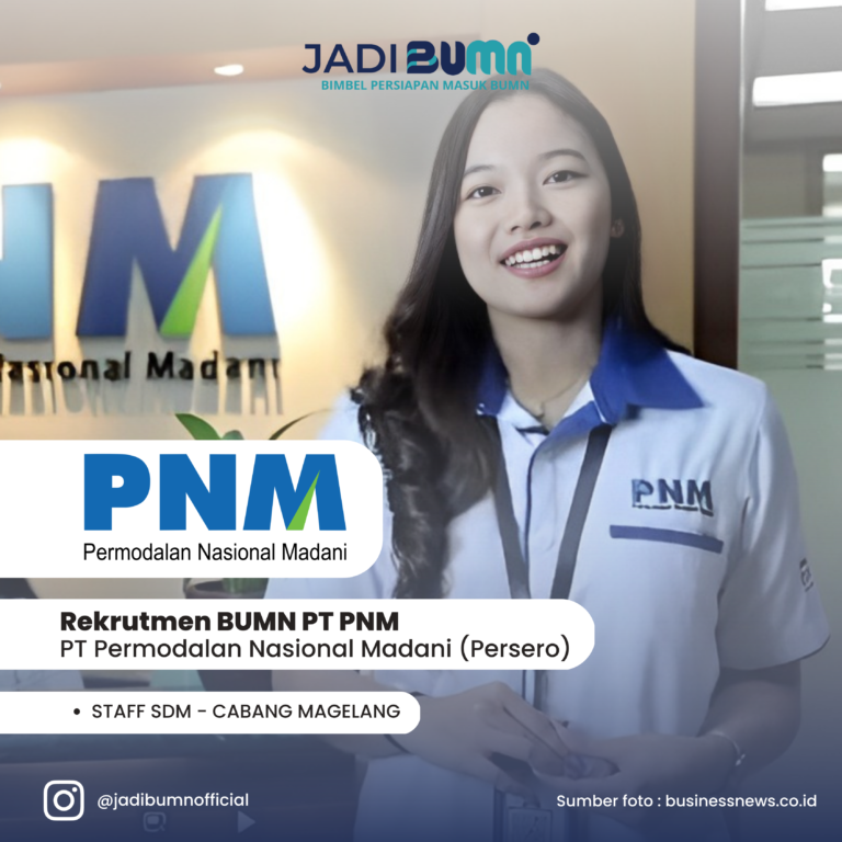 Lowongan Kerja BUMN – PT Permodalan Nasional Madani (Persero) / PT PNM