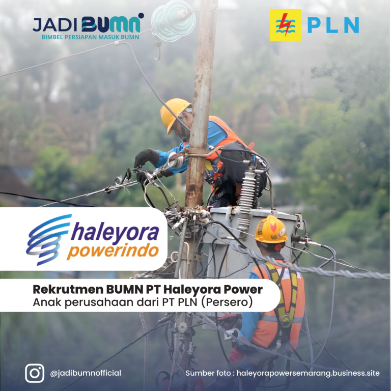 Lowongan Kerja BUMN – PT Haleyora Powerindo (PLN Group)