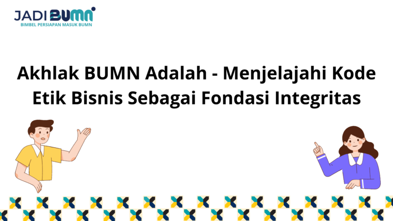 Akhlak BUMN Adalah