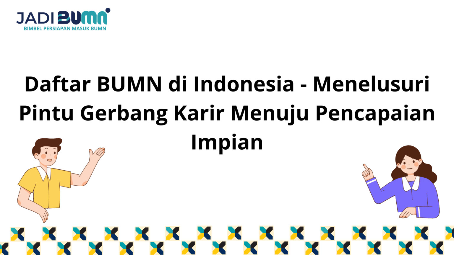 Daftar BUMN Di Indonesia - Menyelusuri Pintu Gerbang Karir...