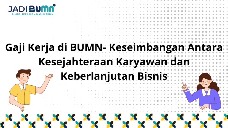 Gaji Kerja di BUMN