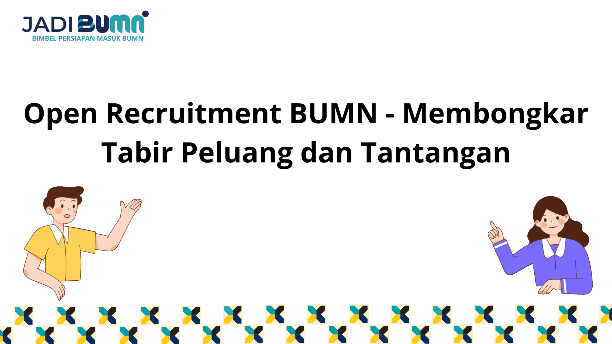 Open Recruitment BUMN - Membongkar Tabir Peluang Dan...