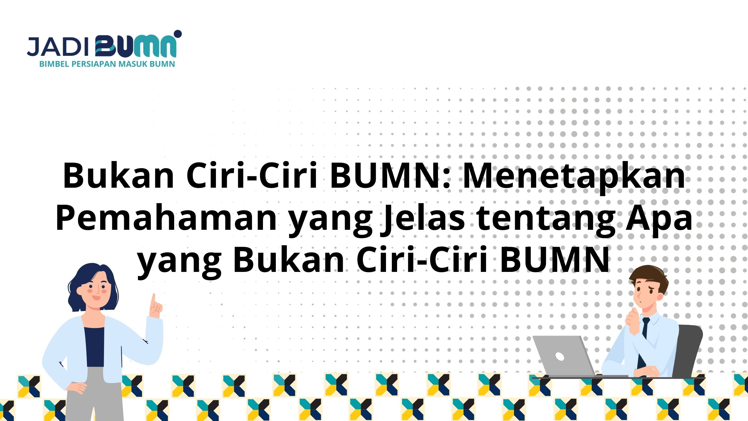 Bukan Ciri-ciri BUMN