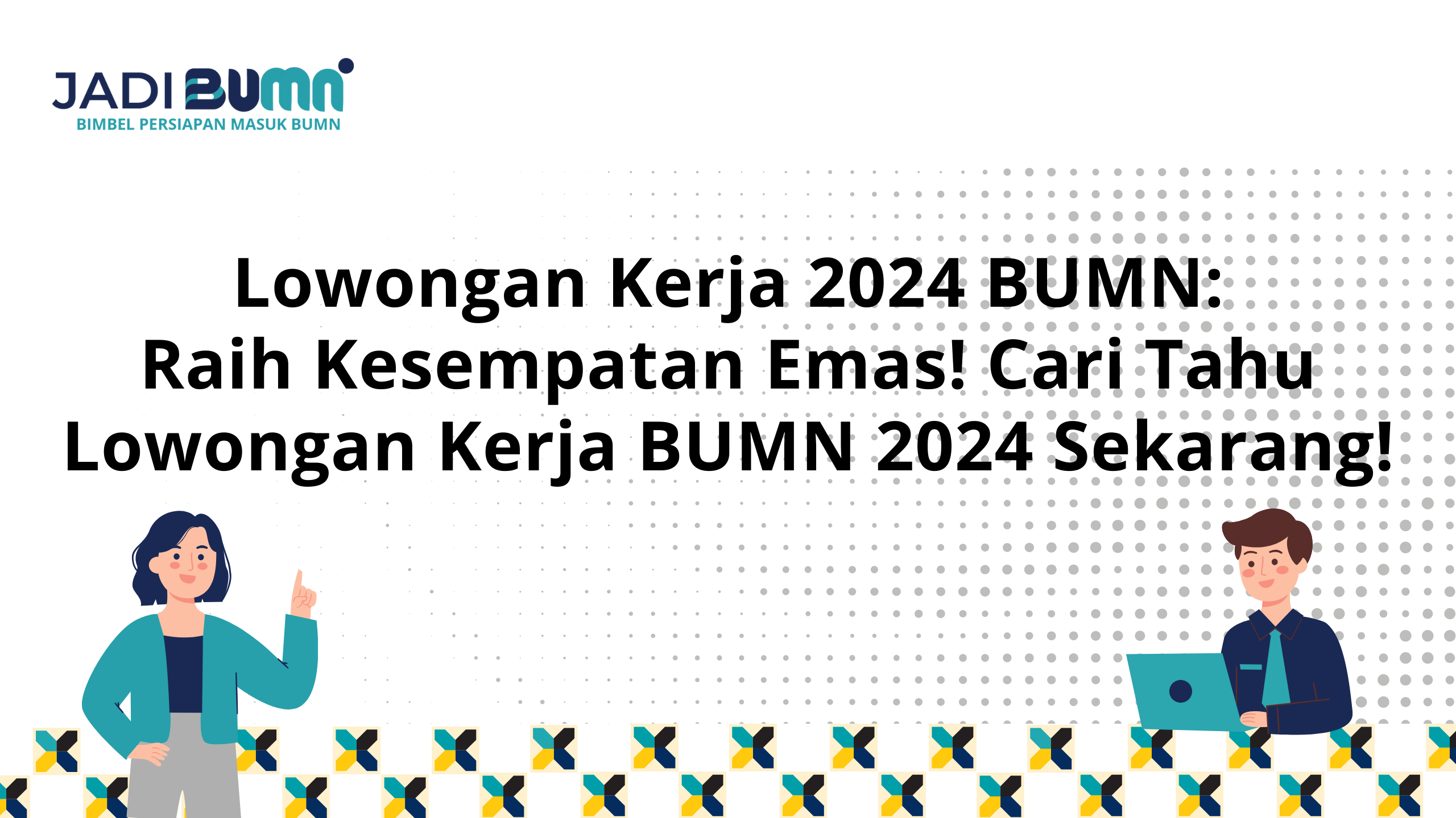 Lowongan Kerja 2024 BUMN