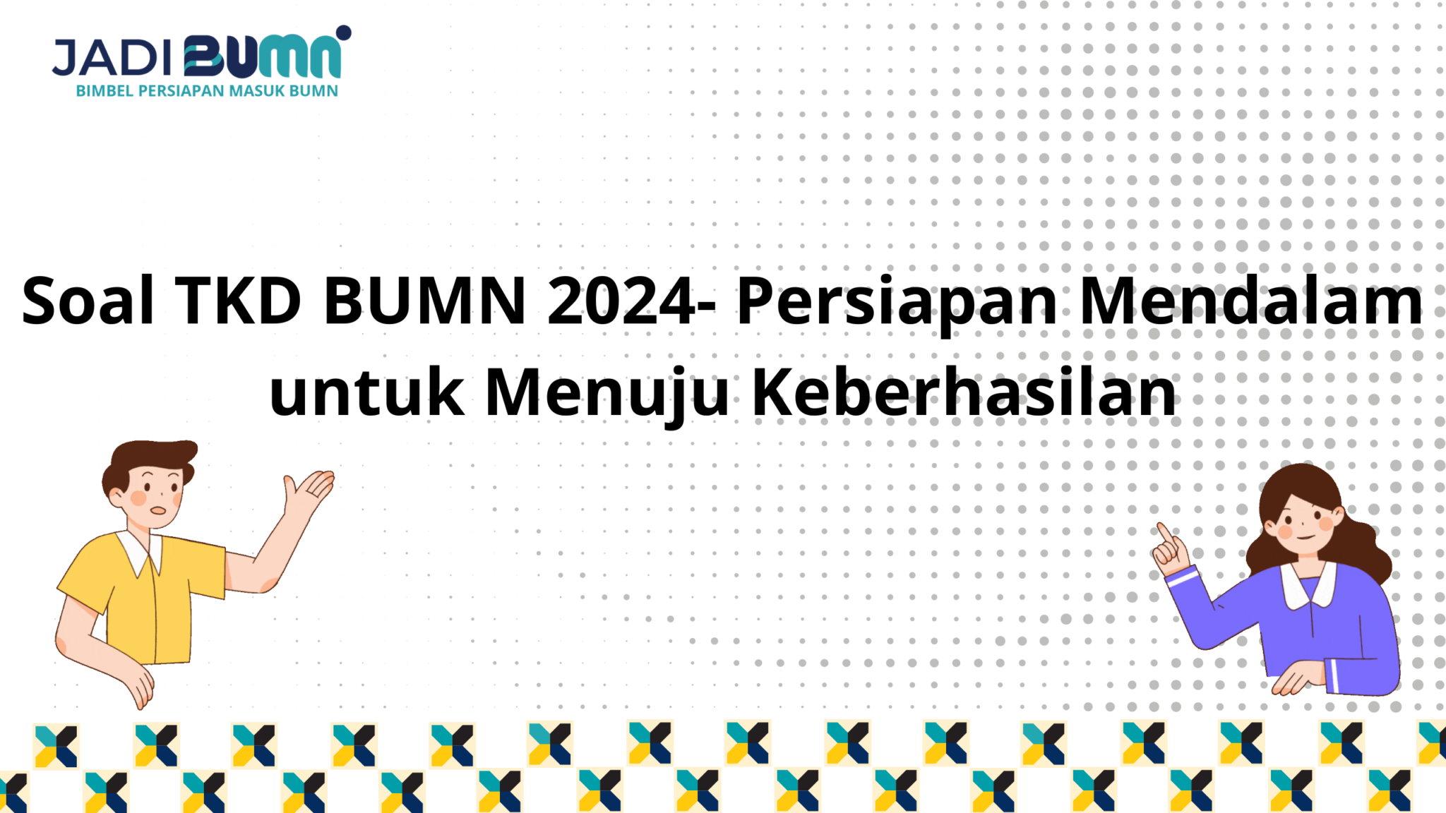 Soal TKD BUMN 2024- Persiapan Mendalam Untuk Menuju...