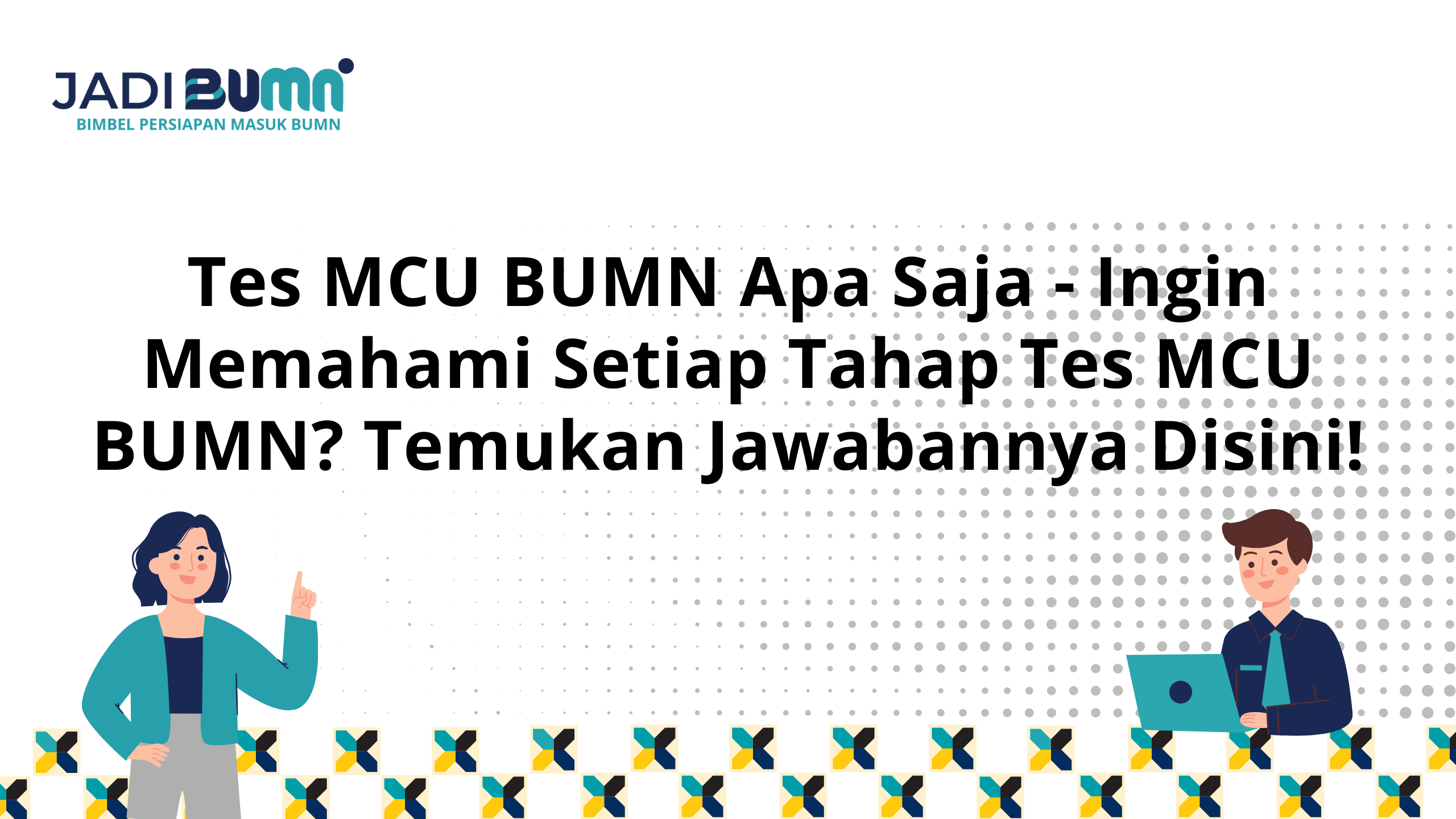 Tes MCU BUMN Apa Saja