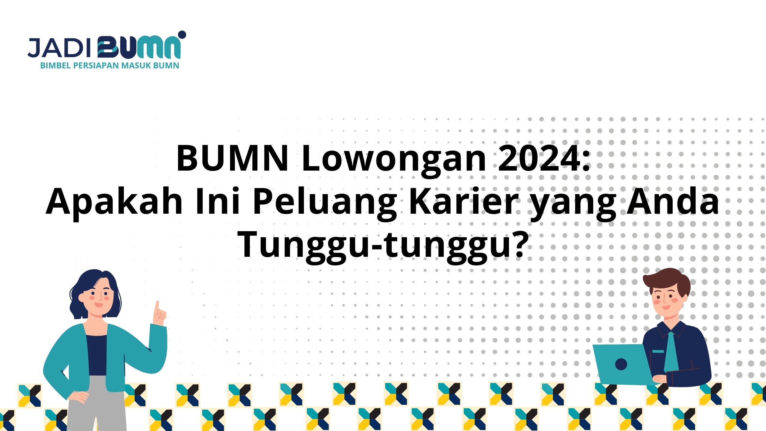 BUMN Lowongan 2024