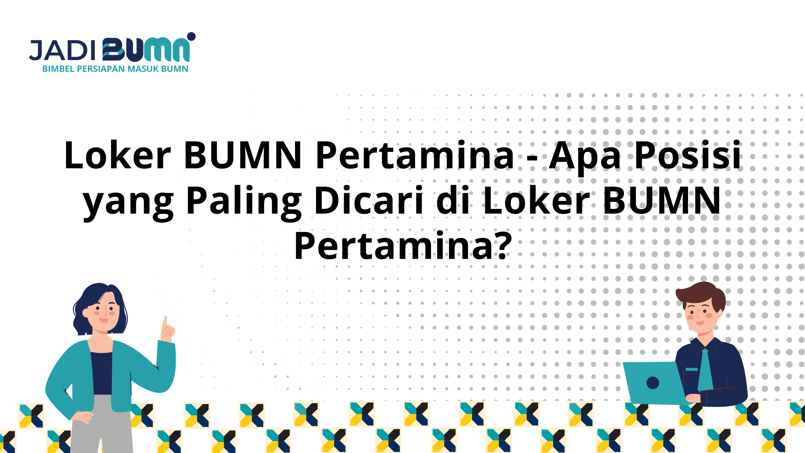 Loker BUMN Pertamina