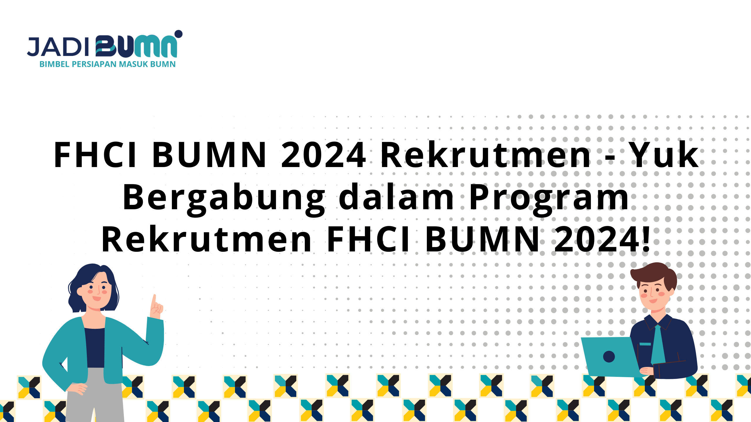 FHCI BUMN 2024 Rekrutmen