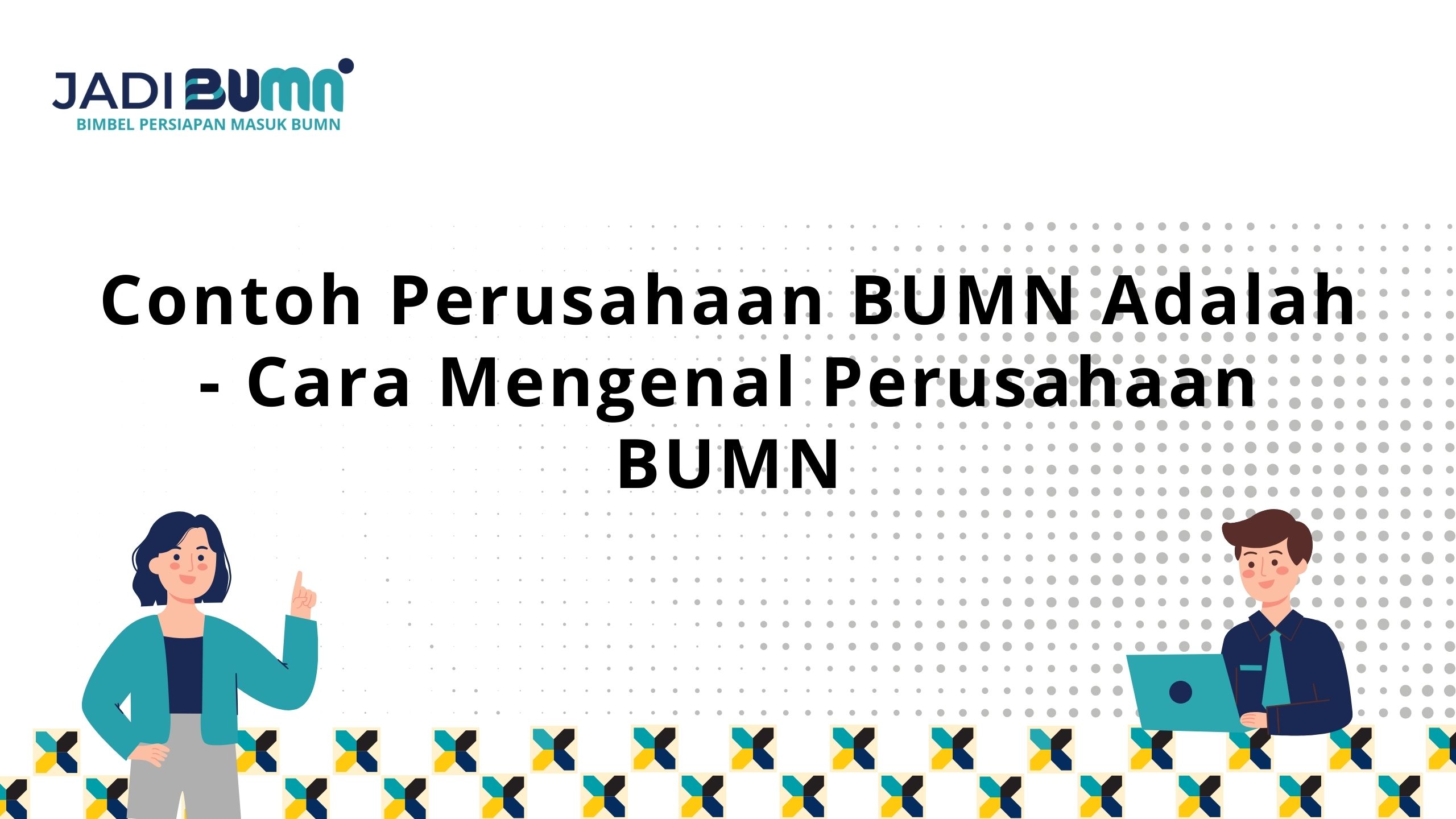 Contoh Perusahaan BUMN Adalah