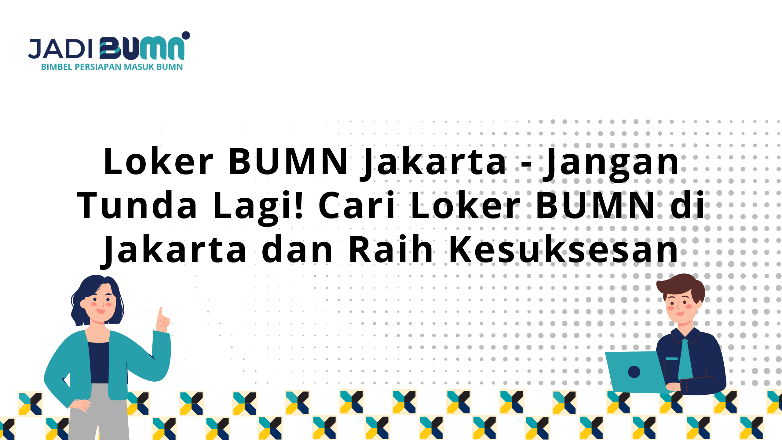 Loker BUMN Jakarta