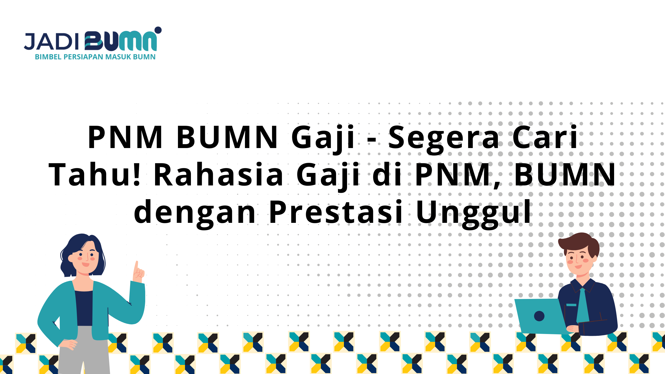 PNM BUMN Gaji