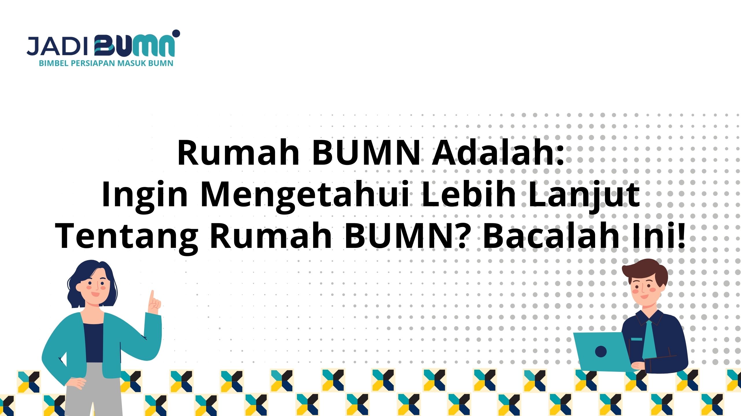 Rumah BUMN Adalah