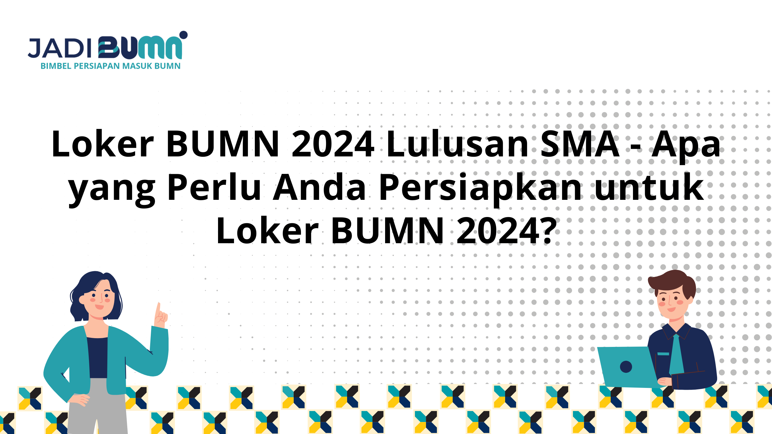 Loker BUMN 2024 Lulusan SMA