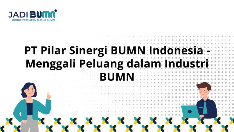 PT Pilar Sinergi BUMN Indonesia