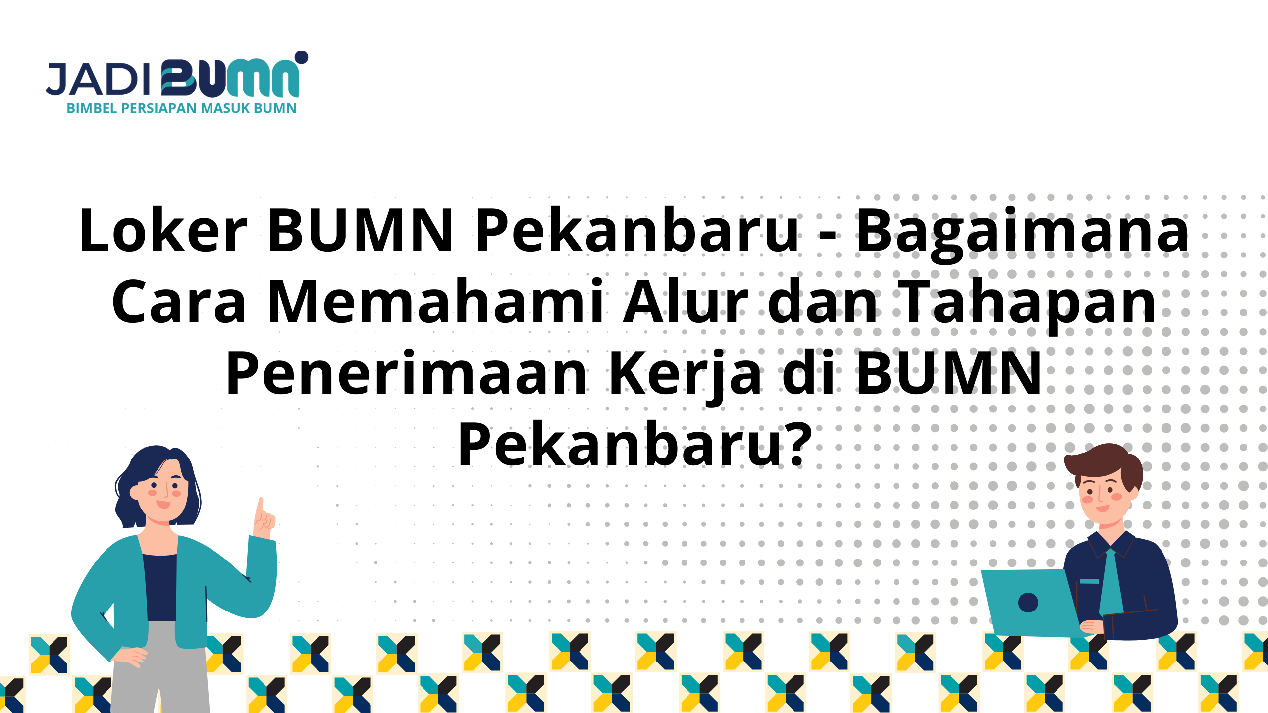 Loker BUMN Pekanbaru