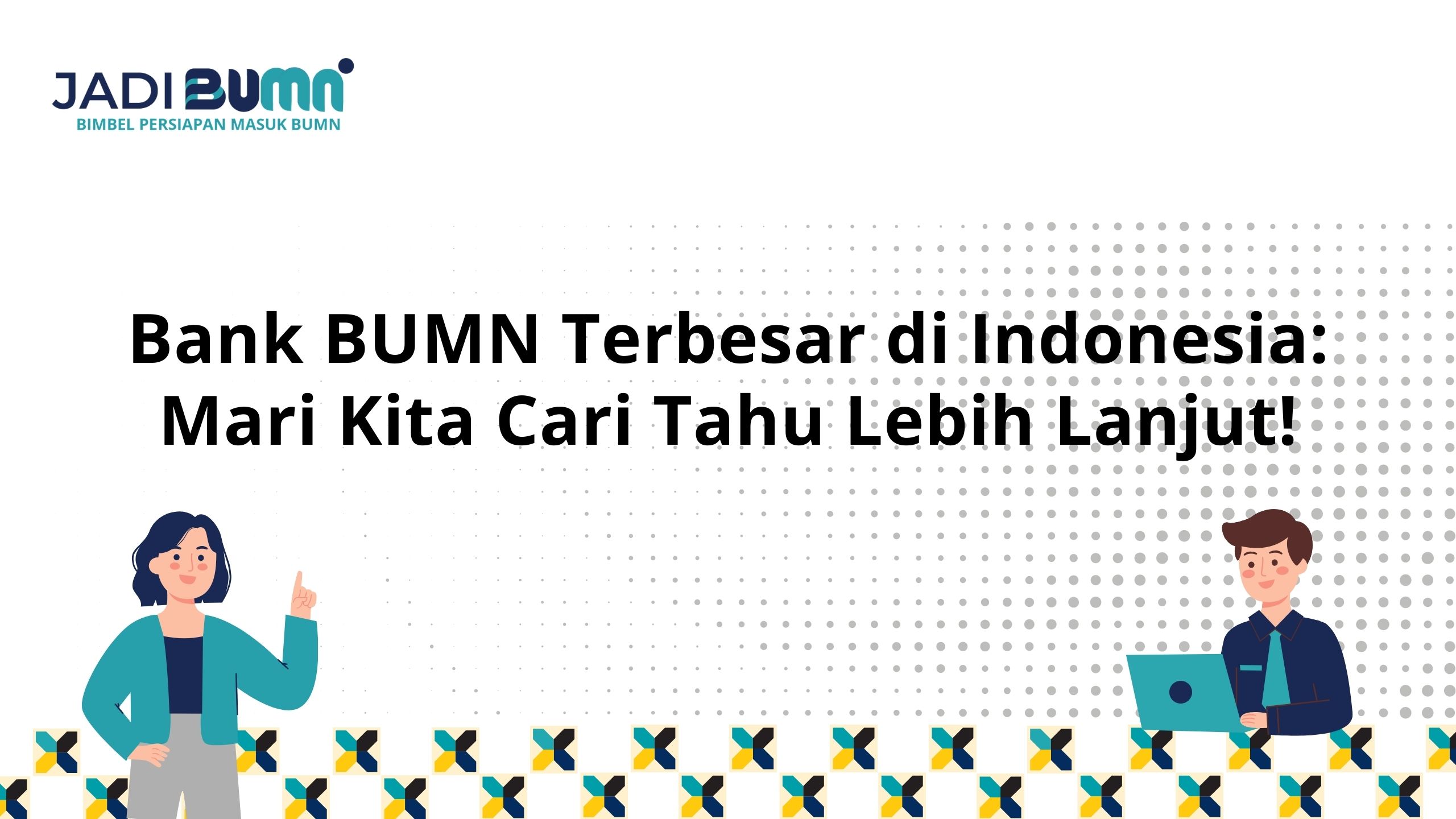 Bank BUMN Terbesar di Indonesia