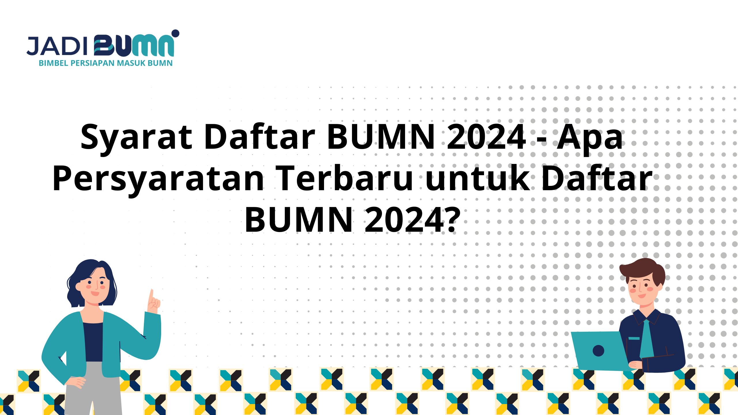 Syarat Daftar BUMN 2024