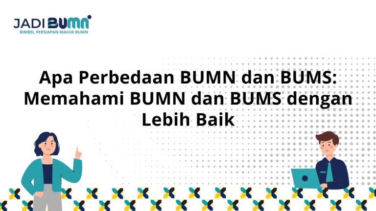 Apa Perbedaan BUMN dan BUMS