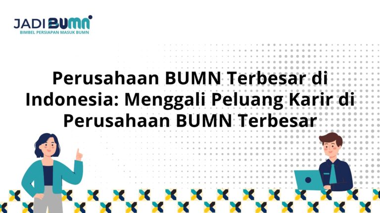 Perusahaan BUMN Terbesar di Indonesia