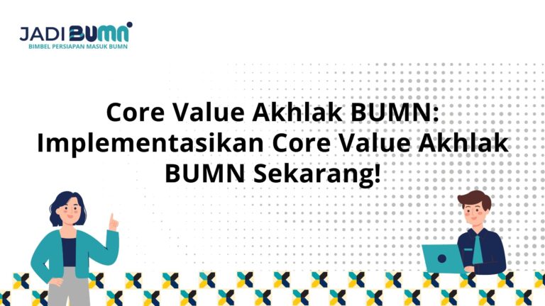 Core Value Akhlak BUMN