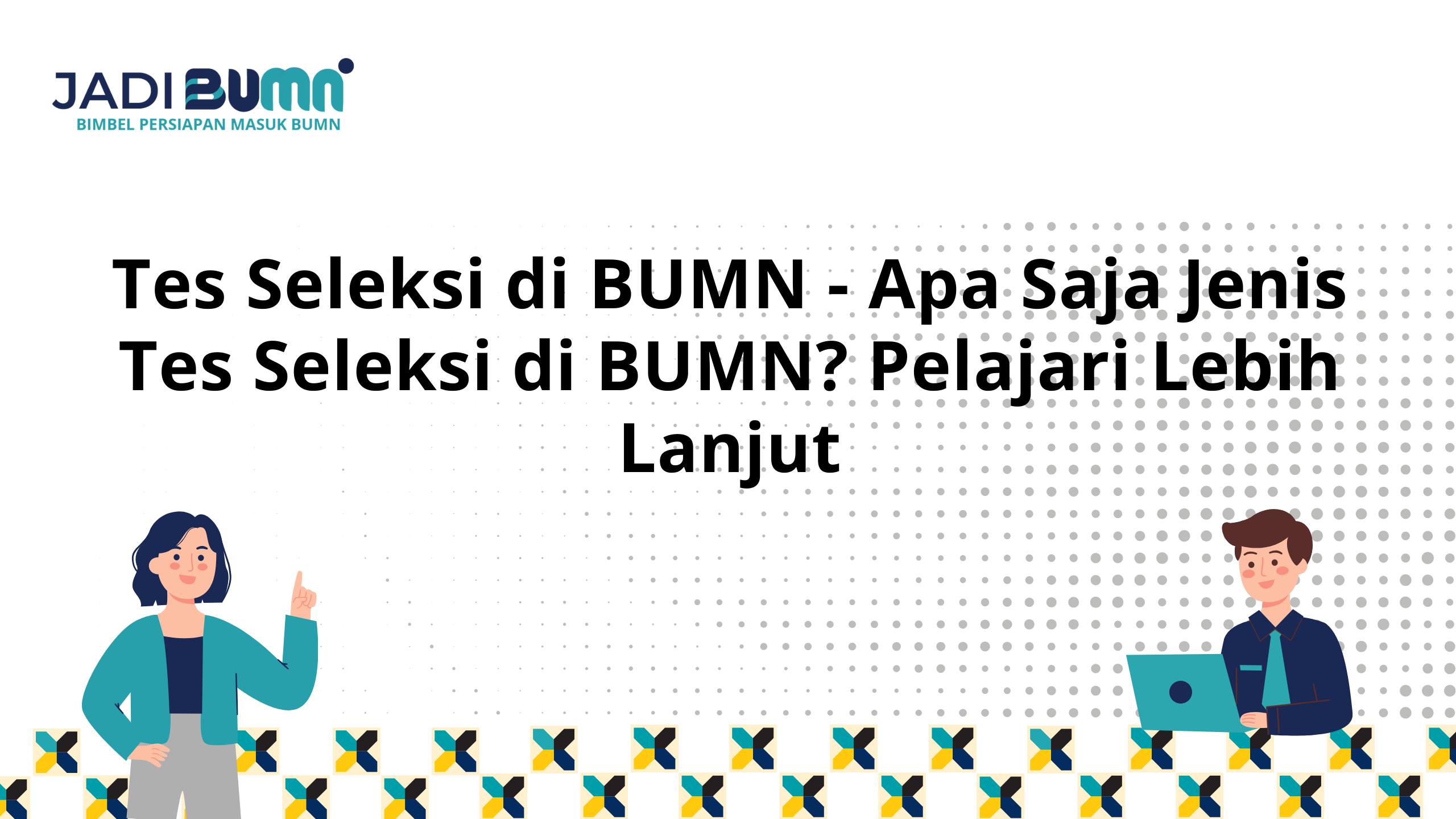 Tes Seleksi di BUMN