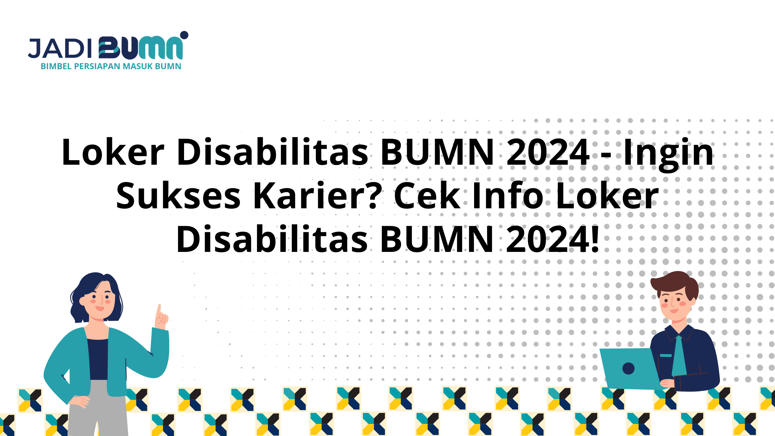 Loker Disabilitas BUMN 2024