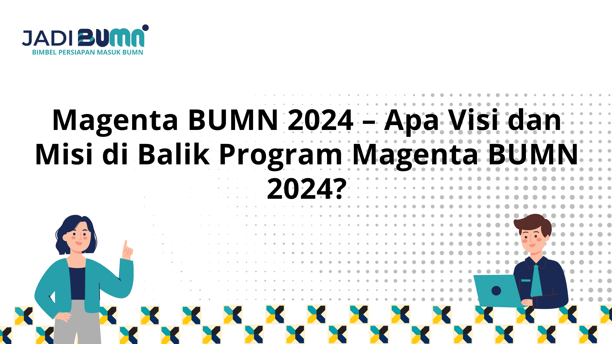 Magenta BUMN 2024