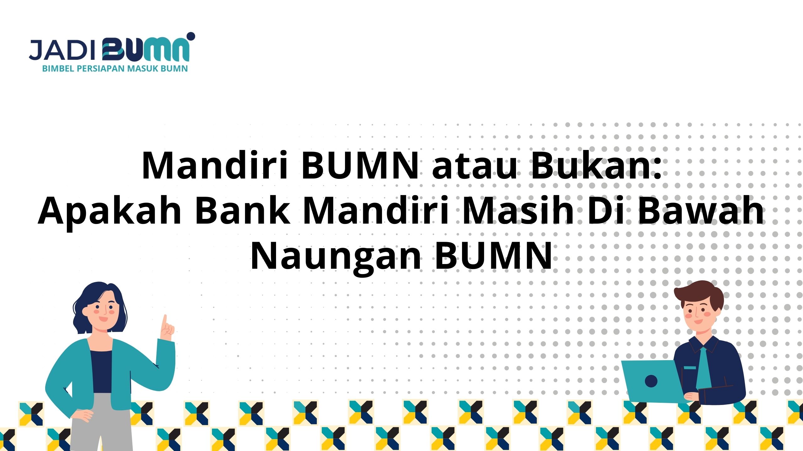 Mandiri BUMN atau Bukan