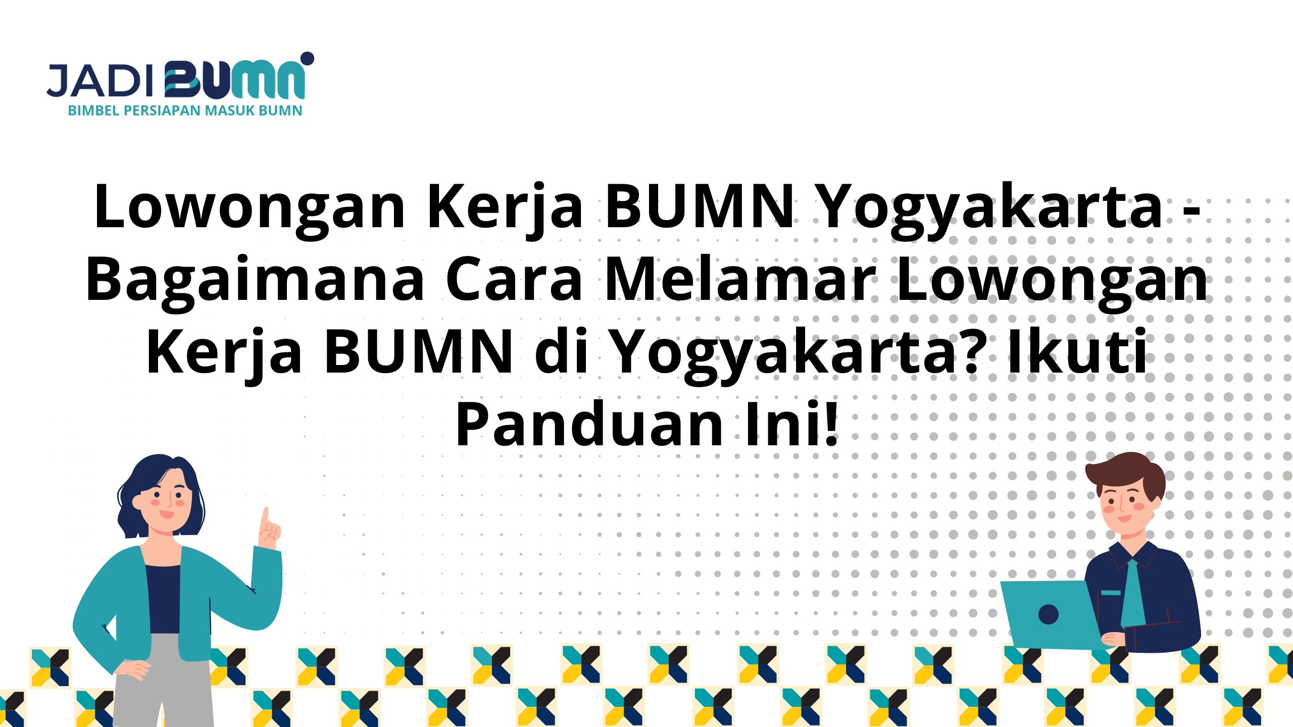 Lowongan Kerja BUMN Yogyakarta