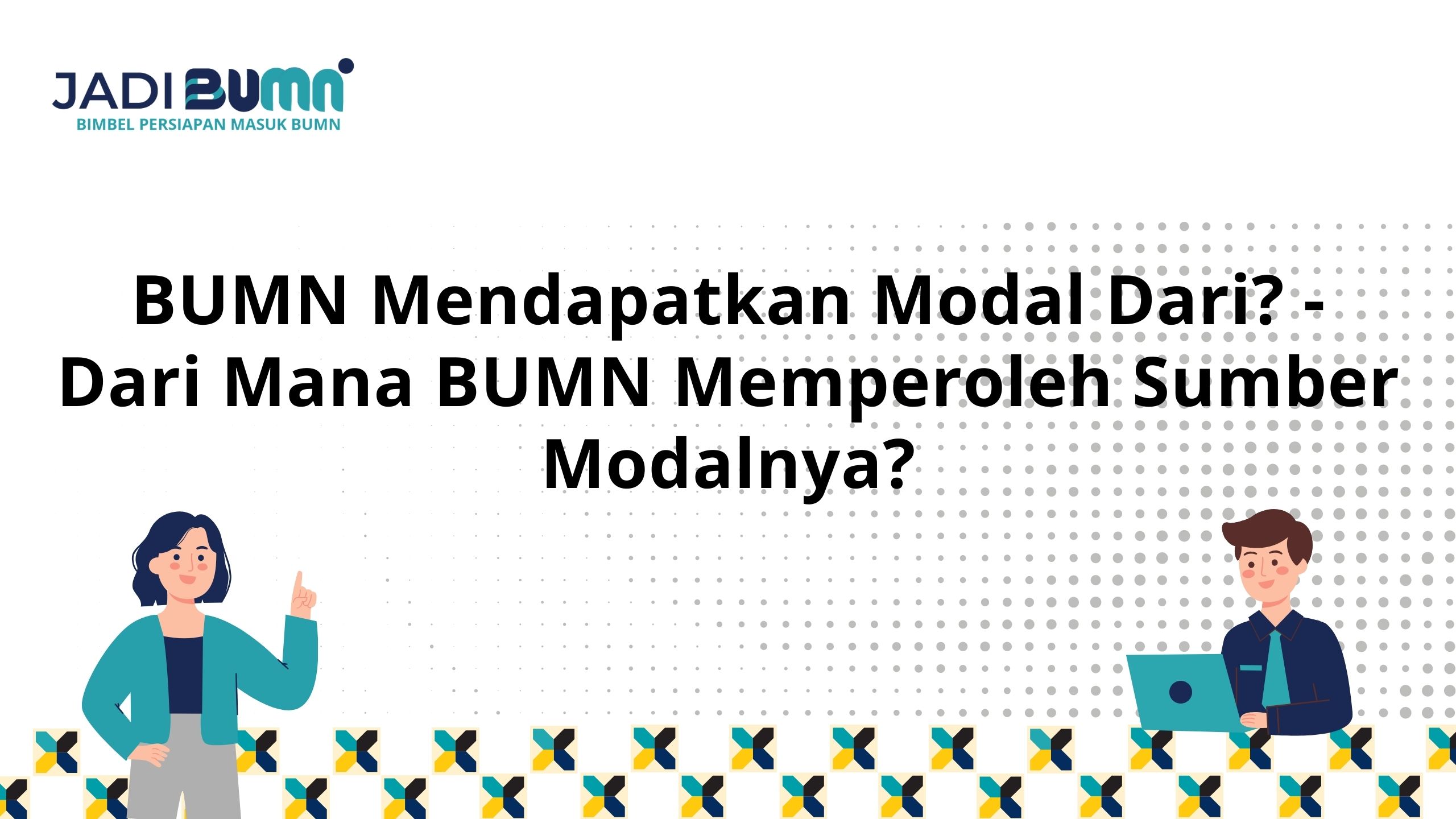 BUMN Mendapatkan Modal Dari?