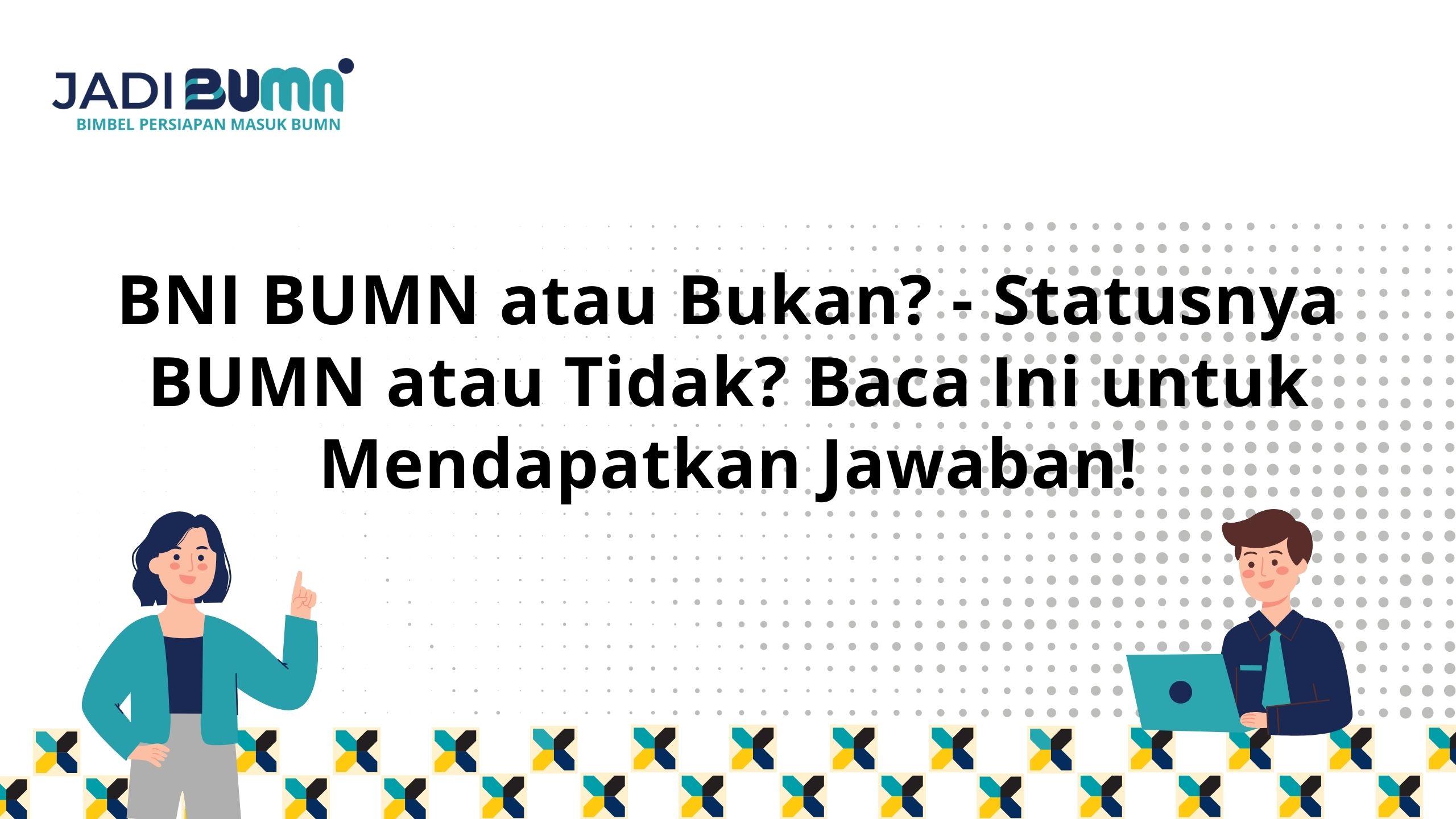 BNI BUMN atau Bukan?