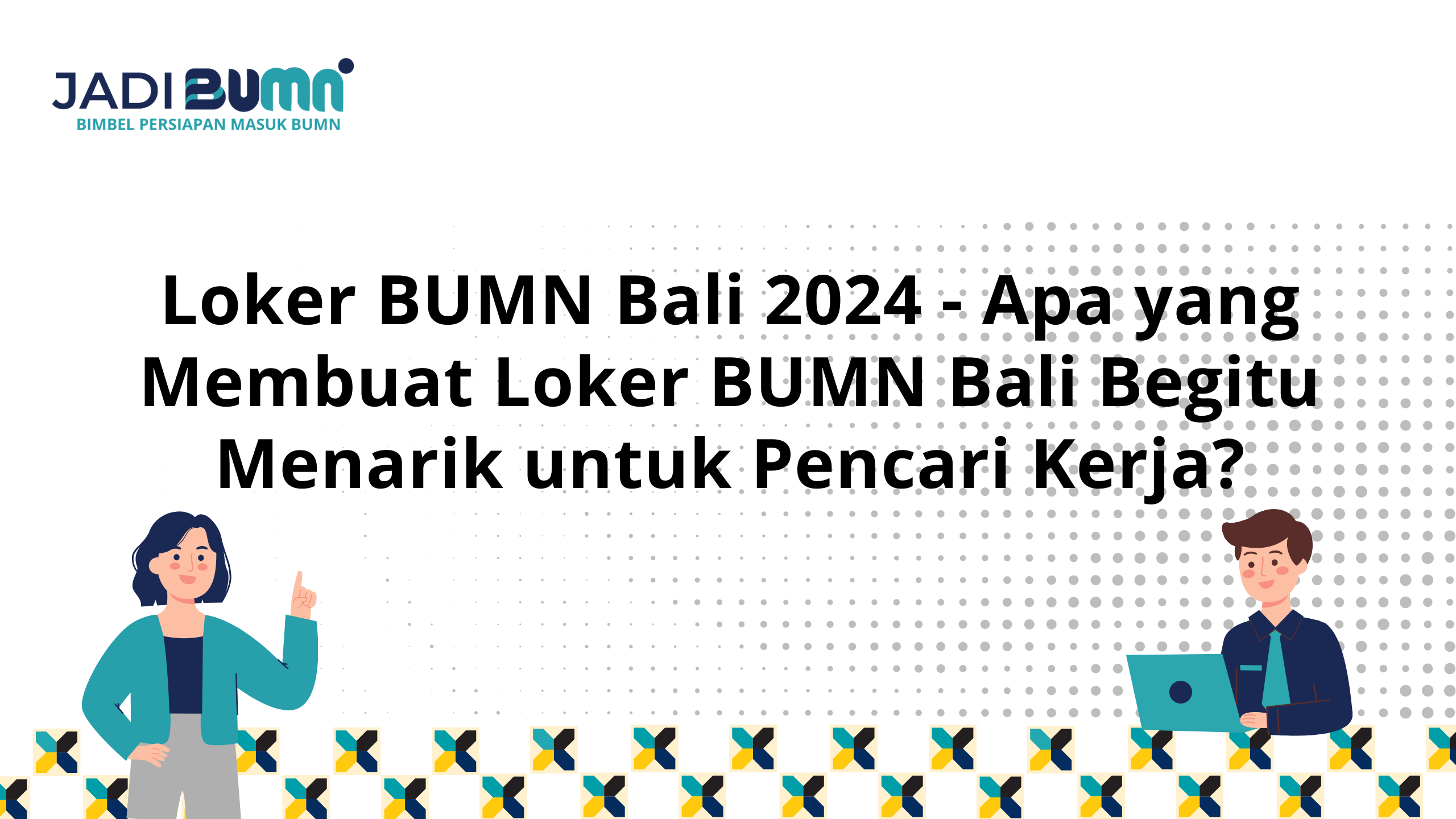 Loker BUMN Bali 2024