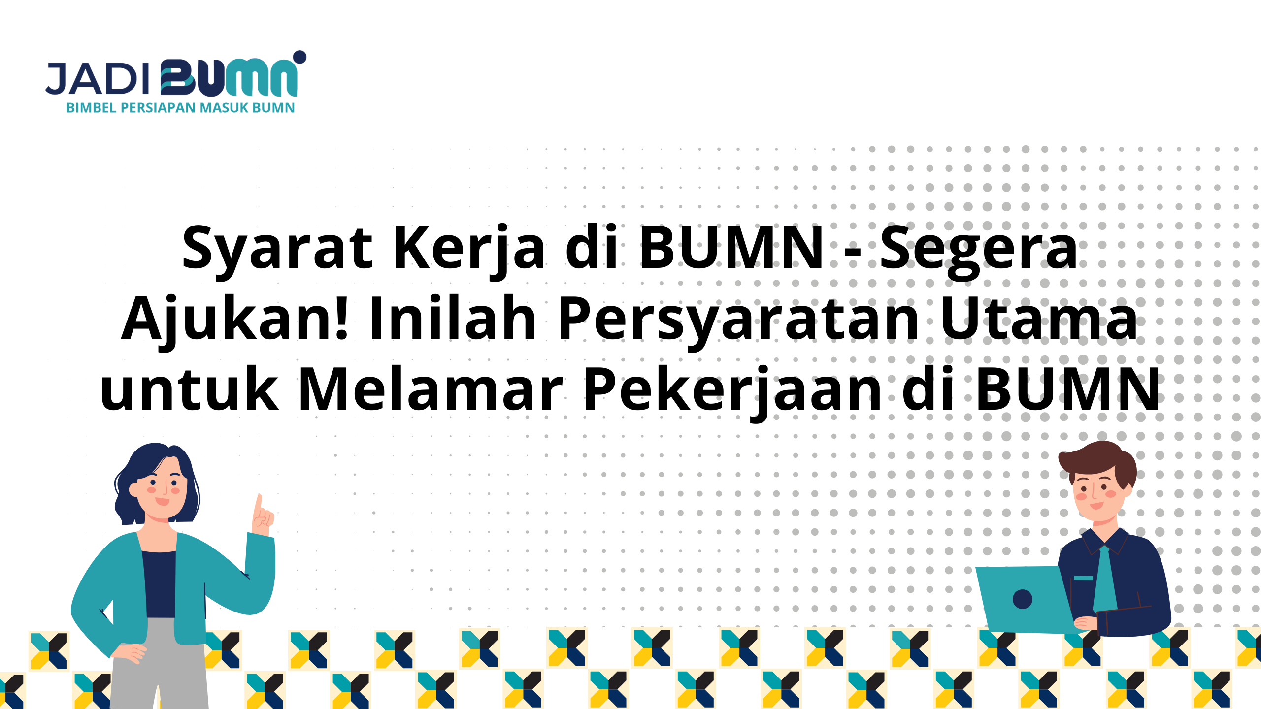 Syarat Kerja di BUMN