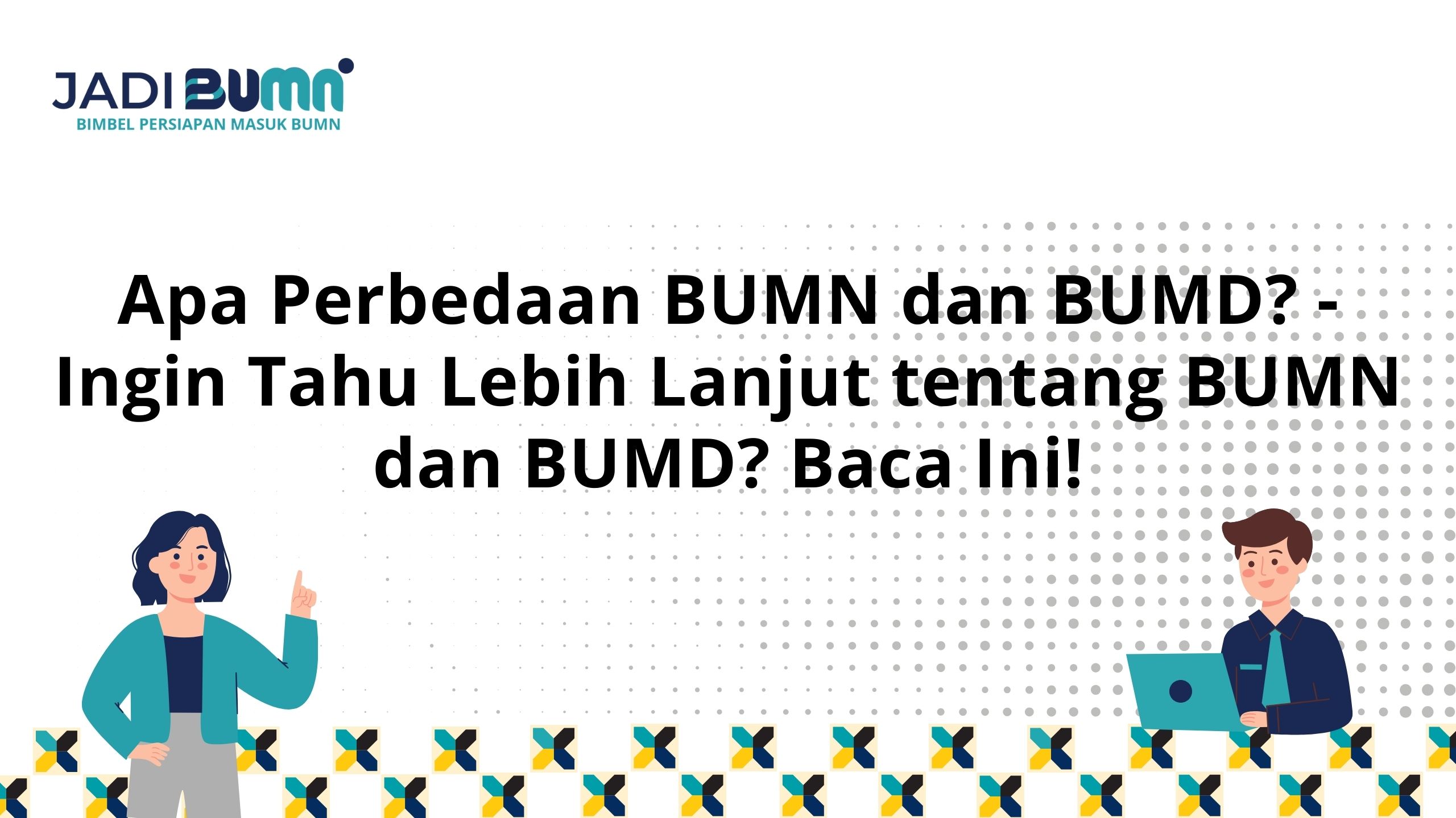 Apa Perbedaan BUMN dan BUMD?