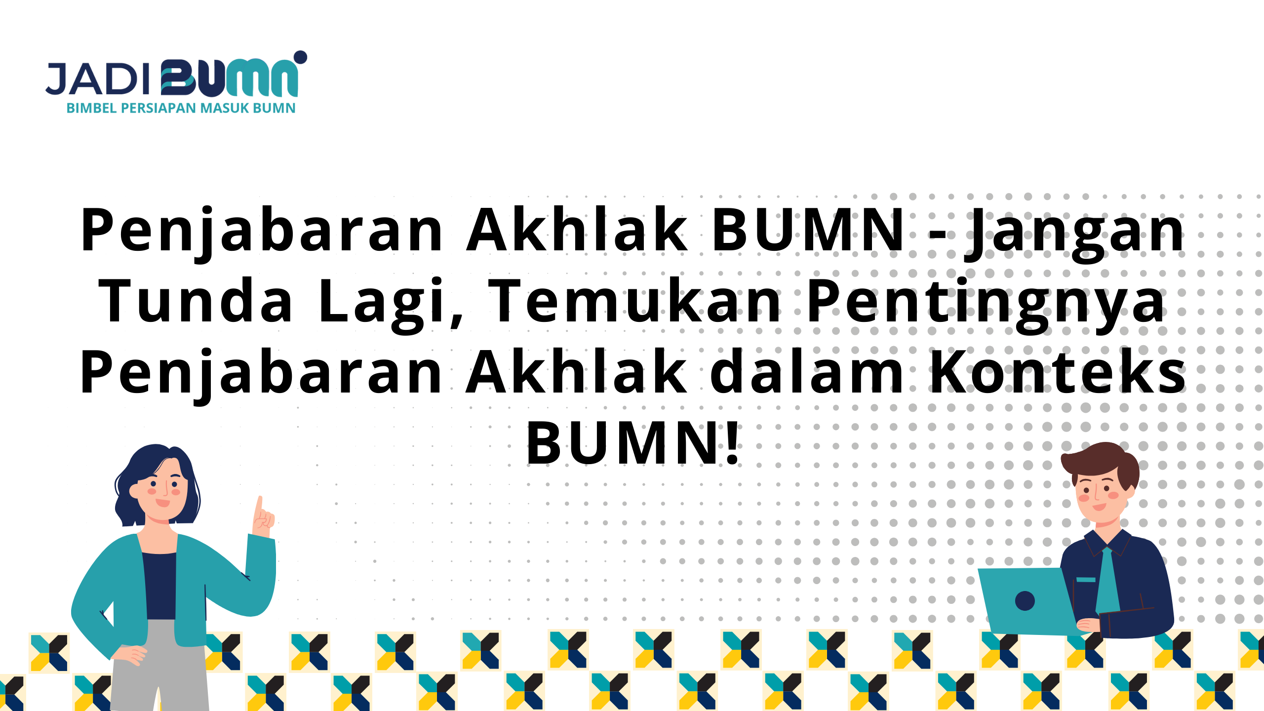 Penjabaran Akhlak BUMN