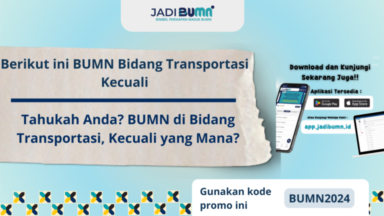 Berikut ini BUMN Bidang Transportasi Kecuali