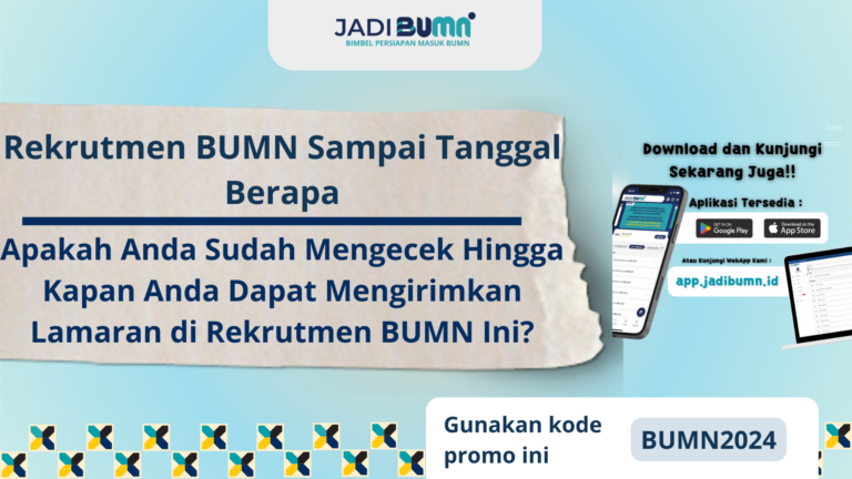 Rekrutmen BUMN Sampai Tanggal Berapa