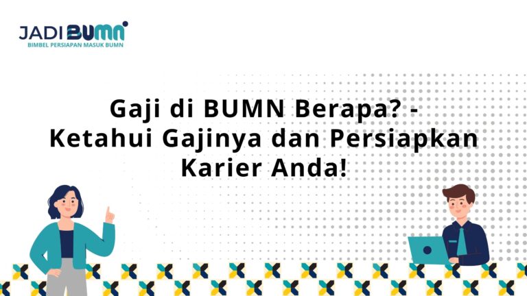 Gaji di BUMN Berapa?