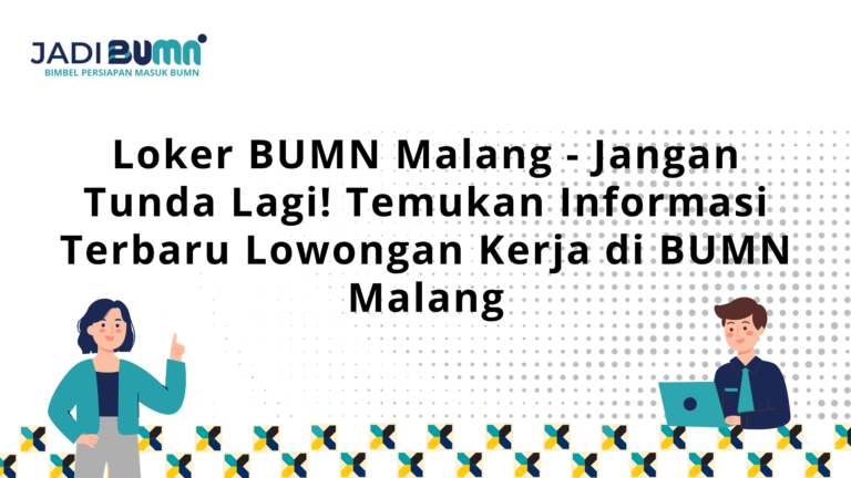 Loker BUMN Malang