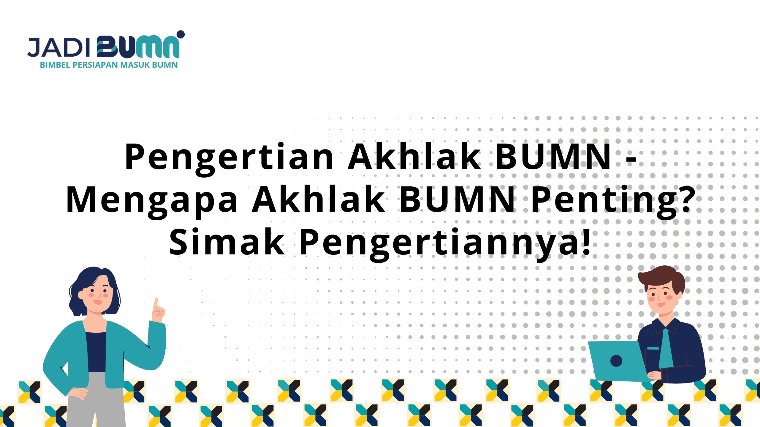 Pengertian Akhlak BUMN