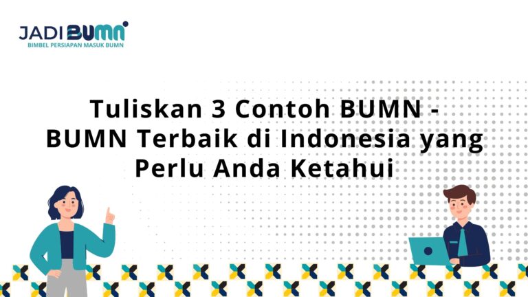 Tuliskan 3 Contoh BUMN