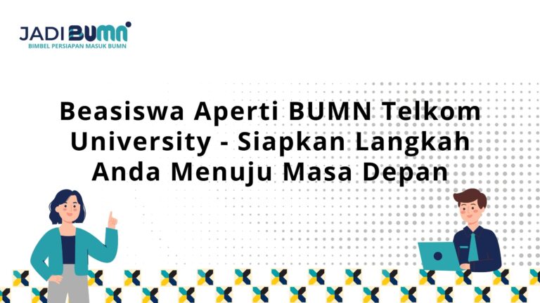 Beasiswa Aperti BUMN Telkom University