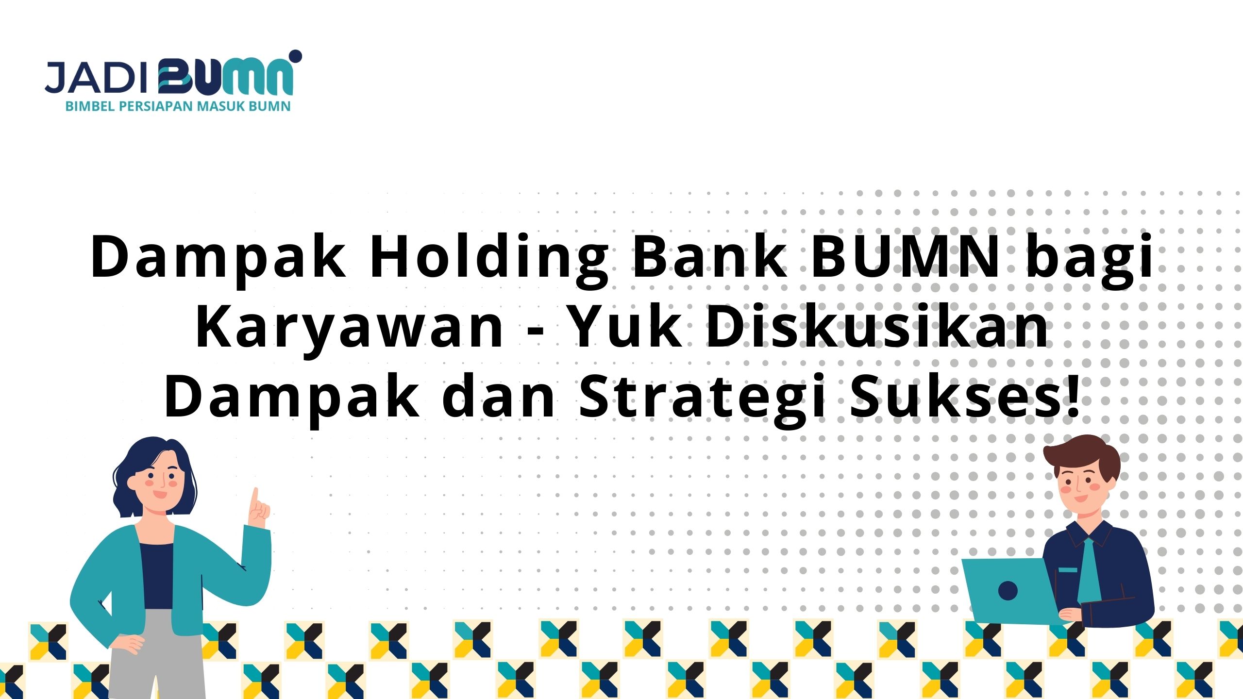 Dampak Holding Bank BUMN bagi Karyawan