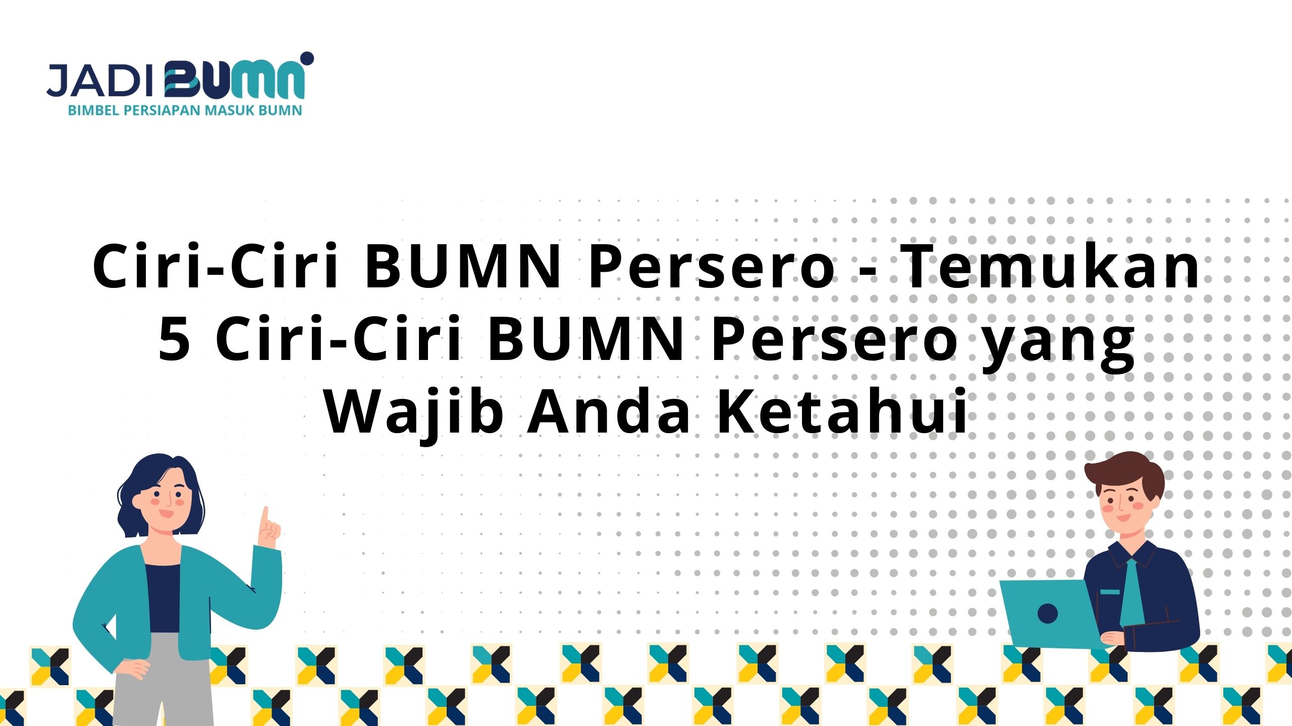 Ciri-Ciri BUMN Persero