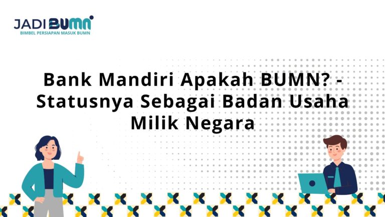 Bank Mandiri Apakah BUMN?