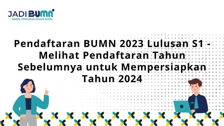 Pendaftaran BUMN 2023 Lulusan S1