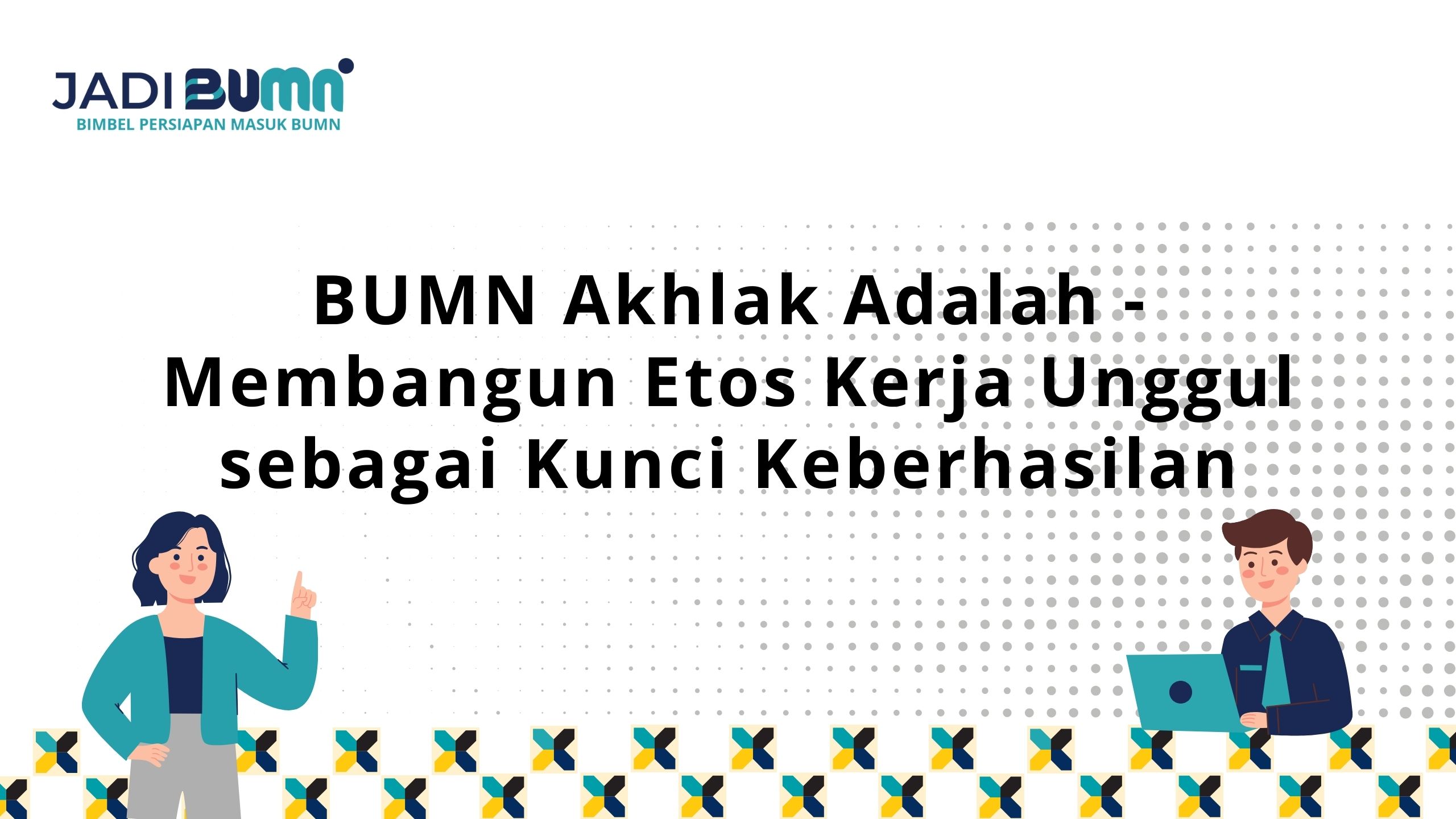 BUMN Akhlak Adalah